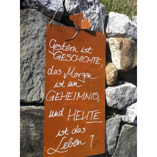 rostige Spruchtafeln Rostige Spruchtafel - Gestern ist Geschichte, das Morgen... - - B x H: 25 x 50 cm Rostige Spruchtafel "Gest