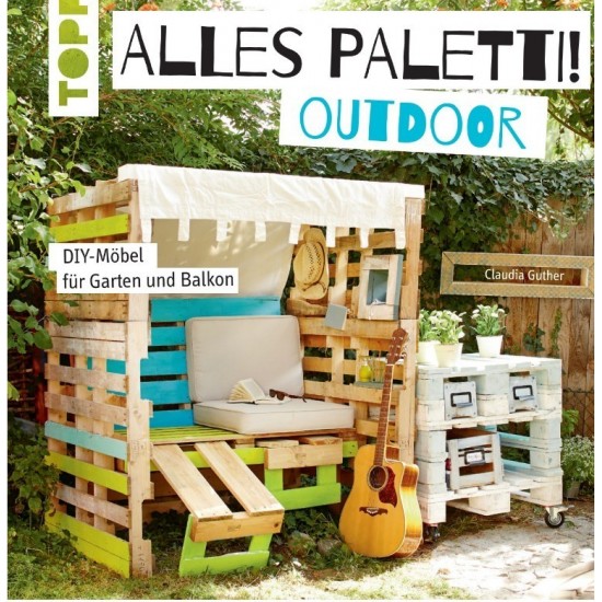 Alles Paletti Möbel für Garten und Balkon als Zubehör für Edelrost Gartendeko