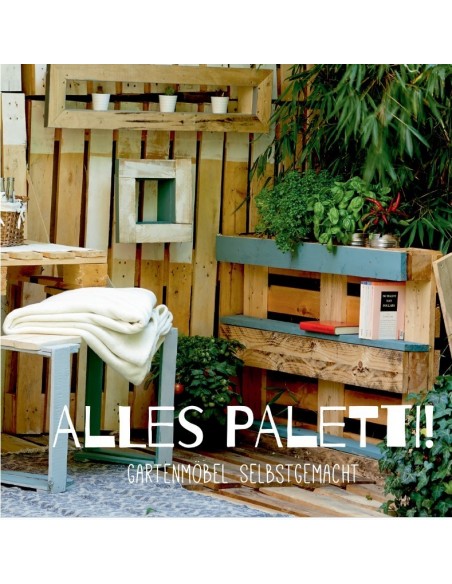 Alles Paletti Möbel für Garten und Balkon als Zubehör für Edelrost Gartendeko