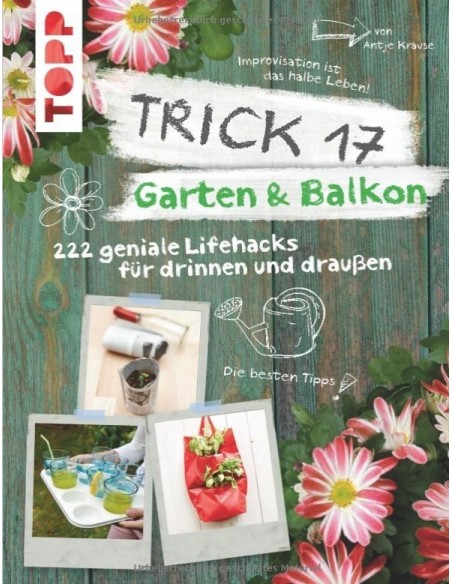 Trick 17 für Garten & Balkon als Zubehör für unsere Edelrost Metalldeko