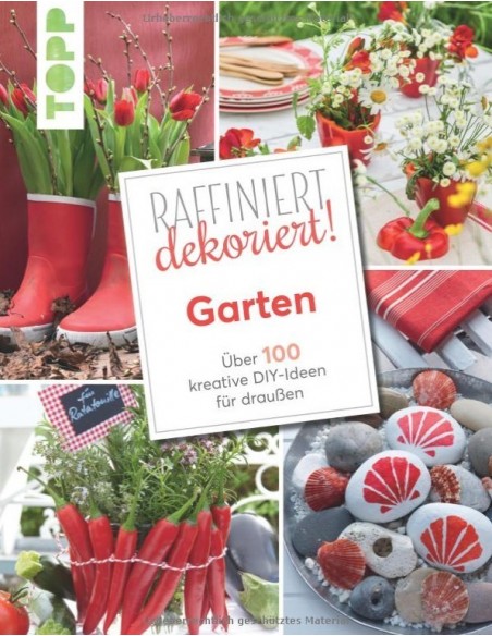 Raffiniert dekoriert  für Garten, Terrasse und Balkon