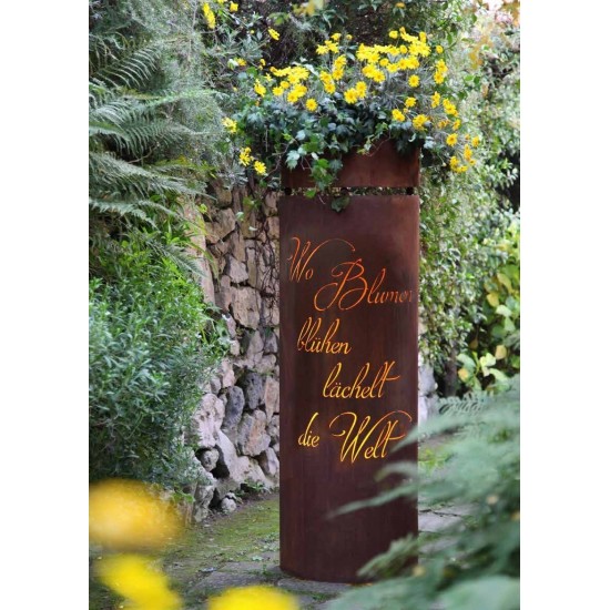 Edelrost Säule halbrund Emerson Zitat "Wo Blumen blühen lächelt die Welt" 150 cm Rostsäule Corten