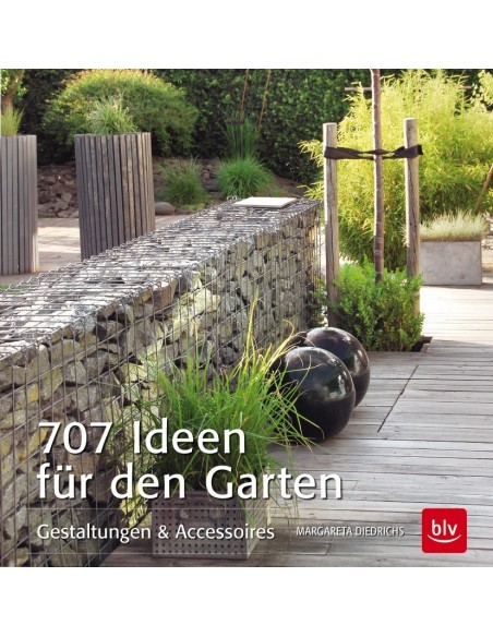 707 Ideen für den Garten - Gestaltungen und Accesoires