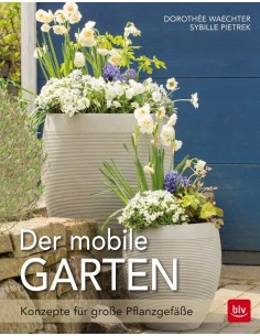 Der mobile Garten - Konzepte für große Pflanzgefäße Gartendeko 