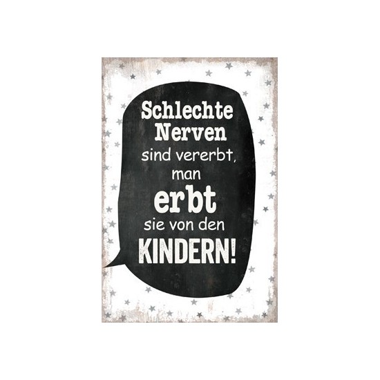  Spruchtafel „schlechte Nerven“  - Metallschild mit Spruch