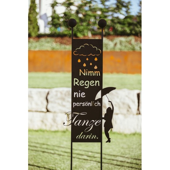 Gartenstecker - Nimm Regen nie persönlich, tanze darin! -  Höhe 205 cm