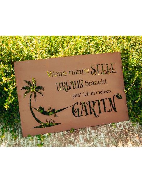 Spruchtafel aus Metall - Wenn meine Seele Urlaub braucht, gehe ich in meinen Garten