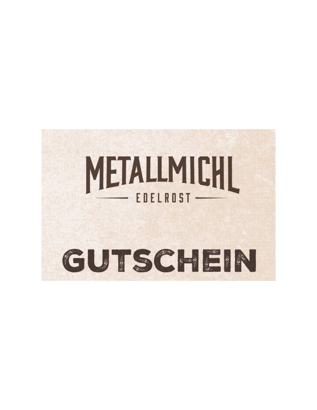 Metallmichl Geschenkgutschein online kaufen und ausdrucken