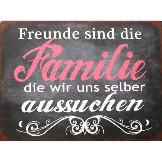 Freunde sind die Familie die wir uns selber aussuchen Familie Sprüche 35 cm