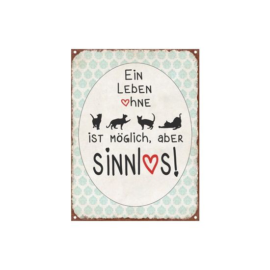 Schild "ein Leben ohne ... ist möglich" 
Ein Leben ohne Katzen ist möglich, aber sinnlos!
Höhe 20 cm
Breite 15 cm
Magn