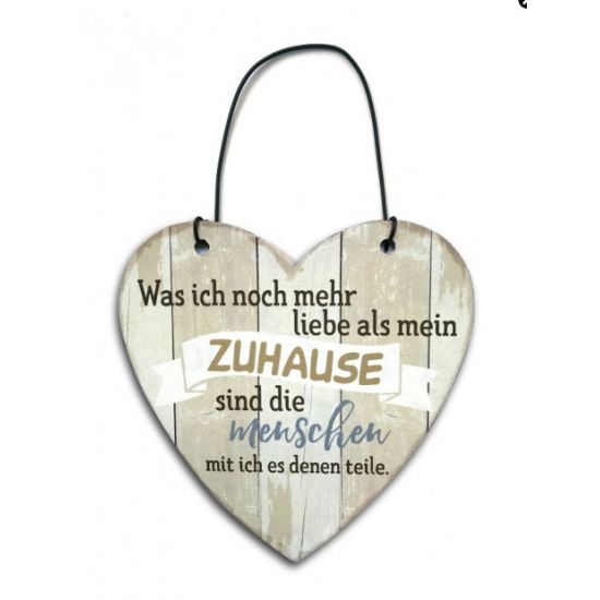 Zuhause Sprüche Was ich noch mehr liebe als mein Zuhause, sind die Menschen mit denen ich es teile - Blechschild Herz 12 cm hoch