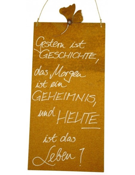 rostige Spruchtafeln Rostige Spruchtafel - Gestern ist Geschichte, das Morgen... - - B x H: 25 x 50 cm Rostige Spruchtafel "Gest