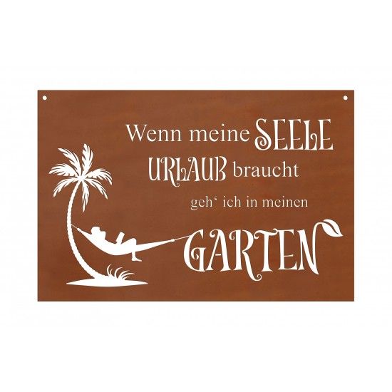 Wenn meine Seele Urlaub braucht, gehe ich in meinen Garten - Blechschild mit Spruch Urlaub