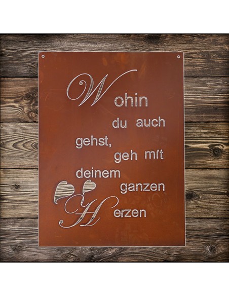 Spruchtafel Wohin du auch gehst, geh mit deinem ganzen Herzen