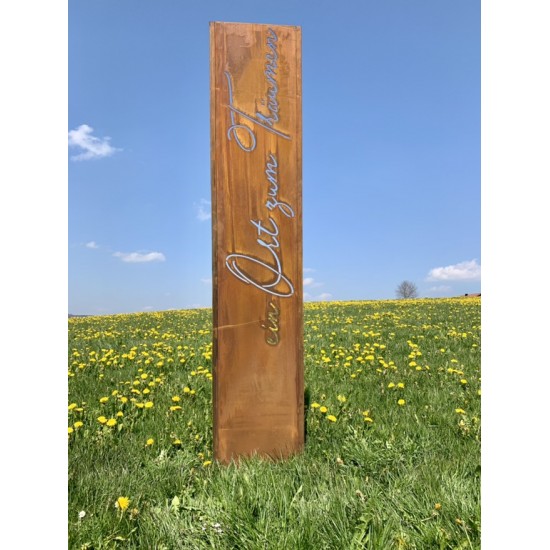 Skulpturen - Rostsäulen und Stelen Schmale Sichtschutzwand Garten - Ein Ort zum Träumen - Höhe 200 cm Wenn du im Garten bist! Is