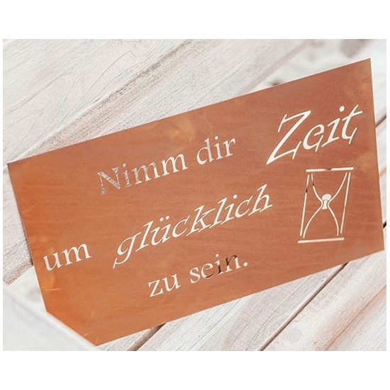 Blechschilder mit Sprüchen (ausgelasert) Nimm dir Zeit um glücklich zu sein - Blechschild mit Spruch über das Glück 40 cm breit