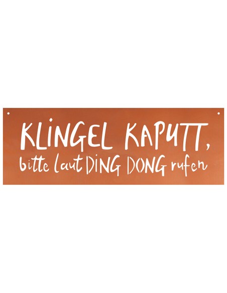 Spruch - Klingel kaputt, bitte laut DING DONG rufen