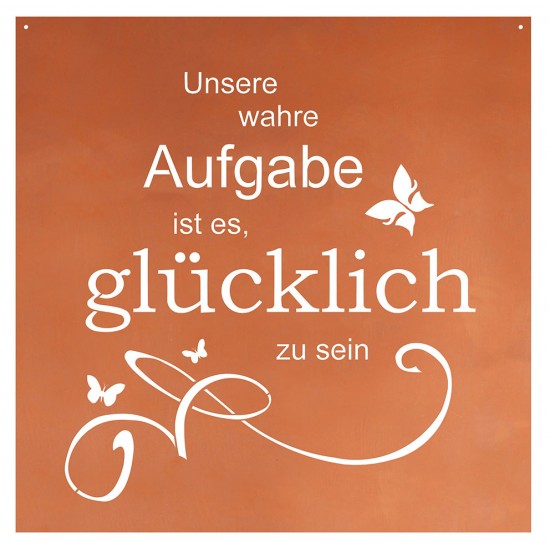 Unsere wahre Aufgabe ist es glücklich zu sein - Spruch