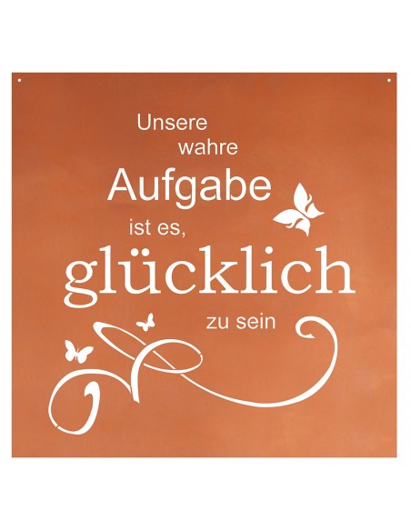 Unsere wahre Aufgabe ist es glücklich zu sein - Spruch