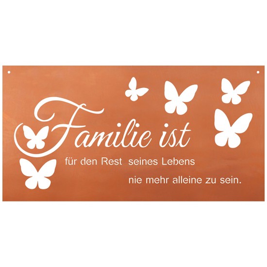 Spruchtafel - Familie ist für den Rest seines Lebens nie mehr allein zu sein