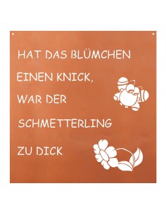 Hat das Blümchen einen Knick, war der Schmetterling zu dick! - Lustiger Spruch