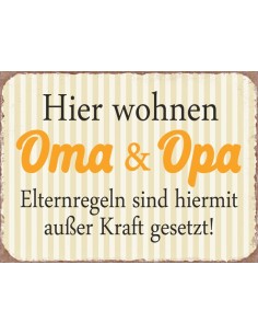 Start Schild „Hier wohnen Oma & Opa - Elternregel sind hiermit außer Kraft gesetzt" 
Hier wohnen Oma & Opa - Elternregel sind