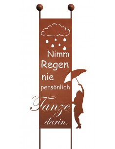 Gartenstecker - Nimm Regen nie persönlich, tanze darin! -  Höhe 205 cm