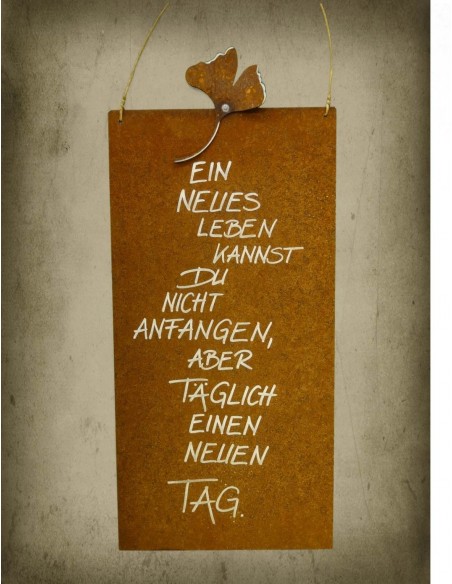 rostige Spruchtafeln Rostschild Ein neues Leben kannst Du nicht