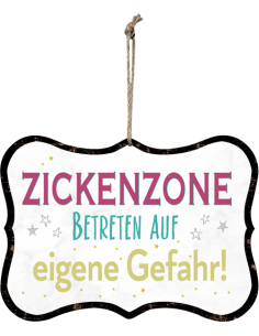 Start Schild Zickenzone 25x18 cm 25x18 cm
