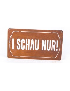 Rostschild - I schau nur! - 30 x 17 cm