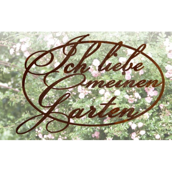Edelrost "Ich liebe meinen Garten" Schild