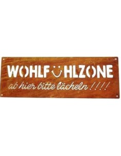 Edelrost Tafel - Wohlfühlzone, ab hier bitte lächeln !! 
Höhe 14 cm
Breite 40 cm
Dicke 1 mm