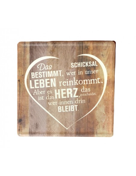 Dekorationen aus Holz Das Schicksal bestimmt wer in unser Leben reinkommt, aber das Herz bestimmt wer bleibt - Blechschild  Höhe