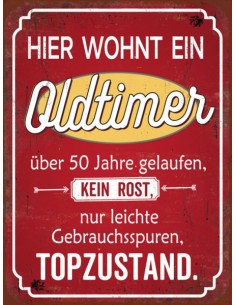 Start Hier wohnt ein Oldtimer, über 50 Jahre gelaufen, kein Rost, nur leichte Gebrauchsspuren, top Zustand - Lustiger Spruch 35