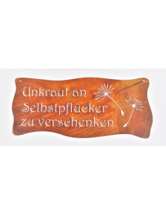 Start Unkraut an Selbstpflücker zu verschenken - Edelrost Blechschild - quer - 50 cm breit