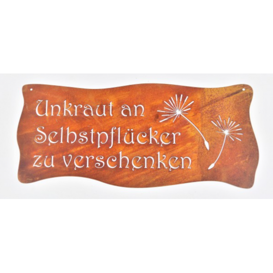 Start Unkraut an Selbstpflücker zu verschenken - Edelrost Blechschild - quer - 50 cm breit