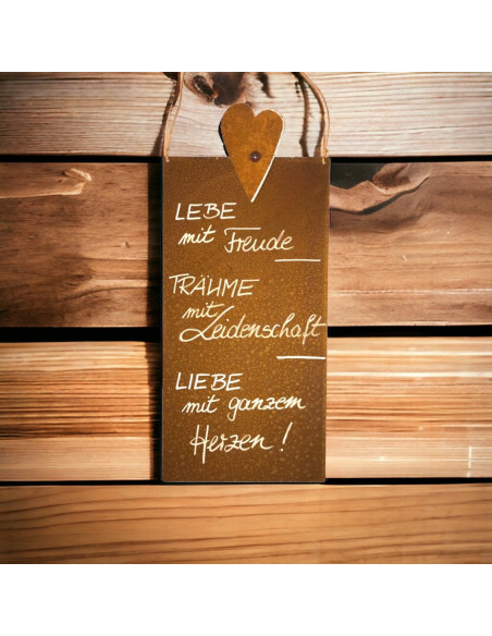 Rostschilder Lebe mit Freude, Träume mit Leidenschaft, Liebe mit ganzem