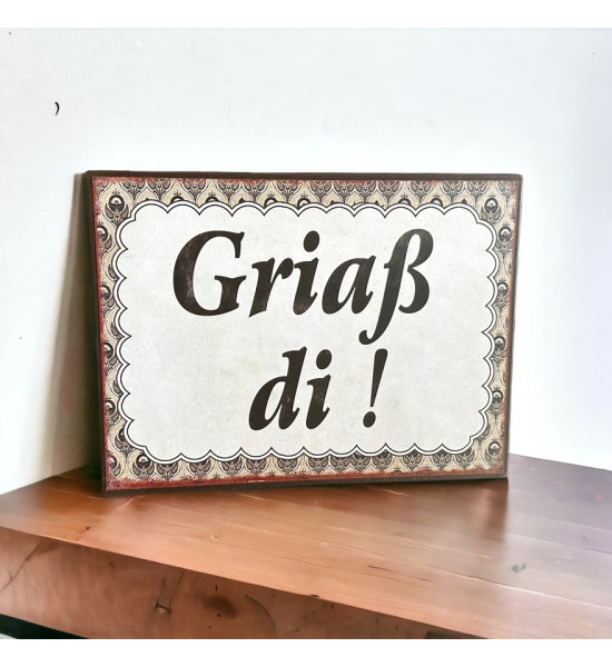 Allgäu Deko Begrüßungstafel - Griaß di !- Breite 20 cm Diese Tafel aus Metall ist kunstvoll gedruckt und begrüßt alle Gäste herz