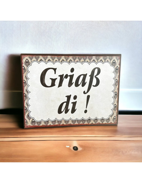 Allgäu Deko Begrüßungstafel - Griaß di !- Breite 20 cm Diese Tafel aus Metall ist kunstvoll gedruckt und begrüßt alle Gäste herz