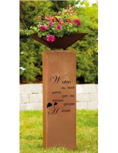 Rostige Säule Gedicht "Wohin Du auch gehst, geh mit Deinem ganzen Herzen"" 2