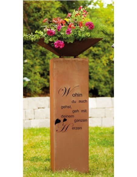 Rostige Säule Gedicht "Wohin Du auch gehst, geh mit Deinem ganzen Herzen""