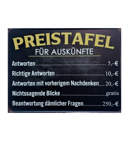 Start Metallschild - „Preistafel für Auskünfte“ – Höhe 35 cm 
Höhe 35 cm
Breite 26 cm
mit 4 Löchern zum Festschrauben

Humo