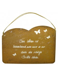 Rostschild -Leben-  Spruch Das Leben ist, bezaubernd, man muss es nur durch die richtige Brille sehen