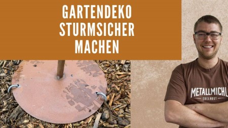 Tipps, um Gartendeko wetterfest befestigen und sturmsicher befestigen