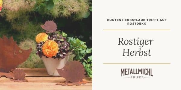 Rostiger Herbst - die schönsten Bilder unserer Herbstdeko