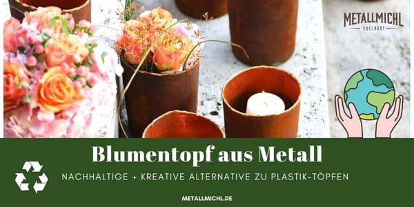 Metall Blumentöpfe als kreative und nachhaltige Alternative zum Plastik Blumentopf
