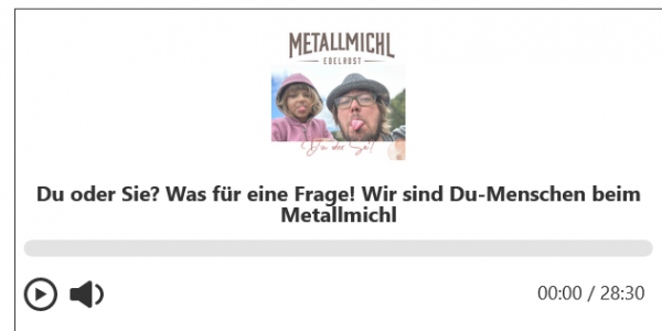 Du bist w/richtig! Das solltest du über das „Sie“ in deiner „Rolle“ wissen. Warum das „DU“ alternativlos für uns beim Metallmichl ist!